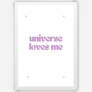 Universe loves me - Wall Art A3 Size Photo Frame (297 x 420 mm)